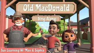Old MacDonald Had a Farm! | Low Stimulating Animation | Fun Learning W/ Max & Sophia!