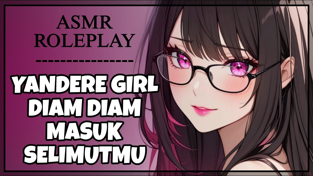 [ASMR ROLEPLAY] YANDERE GIRL SECRETLY SNEAKS UNDER UR BLANKET | OBSESSIVE POSSESSIVE | WHISPER | F4M