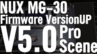 NUX MG-30 V5.0 Firm Update Pro Scene