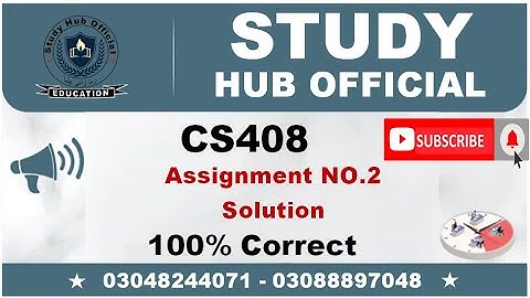 CS408 Assignment 2 Solution 2022 || Study Hub official