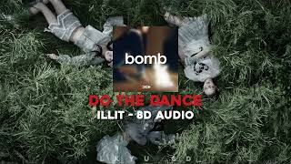 8D Audio Illit - Do The Dance Wear Headphones Lyxu 8D