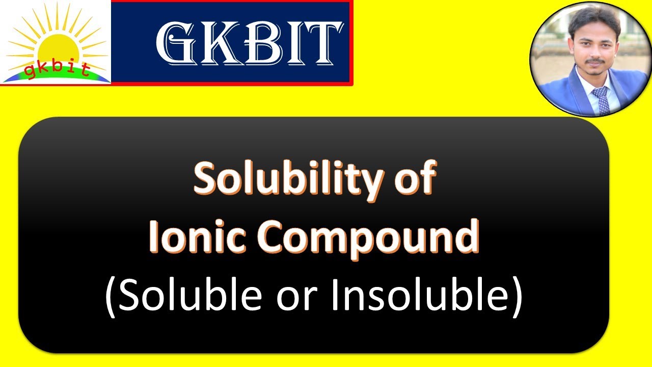 Solubility of ionic compounds | Basics and Rules | in Hindi. - YouTube