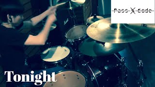 PassCode/Tonight (drum cover)