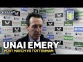 POST MATCH | Unai Emery reacts to Spurs win | #AVLTOT