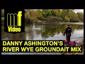 Danny Ashington's River Wye Groundbait Mix