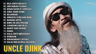 Bila Cinta Didusta, Aku Bukan Pilihan - Uncle Djink | Full Album Reggae Version Cover