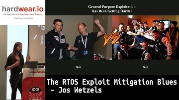 hardwear.io 2017: The RTOS Exploit Mitigation Blues by Jos Wetzels