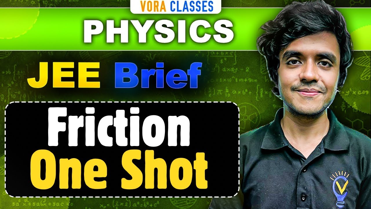 JEE Brief: Friction | Physics One Shot | JEE Mains and Advanced