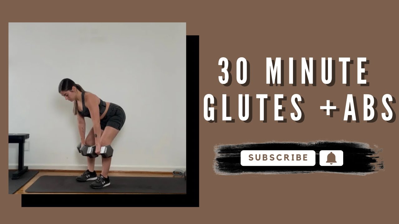 30 Minute Glutes and Abs Strength Workout With Dumbbells - YouTube