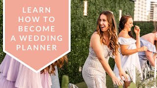 How To Become A Wedding Planner | Online Courses + Community