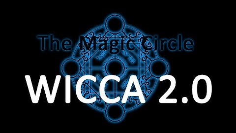 Wicca 2.0: Circle Casting & Quarter Calls