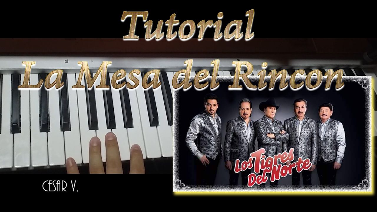 La Mesa del Rincon - tutorial - en teclado Los TIGRES DEL NORTE