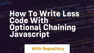 How to write less code with optional chaining javascript