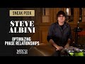 Optimizing phase relationships with steve albini