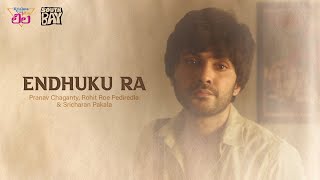 Endhuku Ra | Official Music Video | Krishna & His Leela | Siddhu Jonnalagadda | Seerat Kapoor