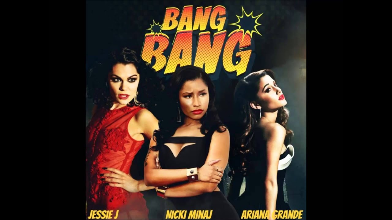 Jessie J Ariana Grande Nicki Minaj Bang Bang Audio