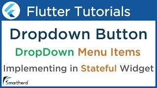 flutter dropdownbutton tutorial: dropdown menu item list for beginners: flutter with dart #3.4