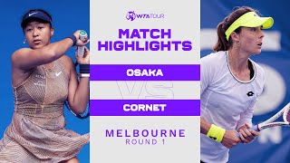 Naomi Osaka vs. Alize Cornet | 2022 Melbourne Round 1 | WTA Match Highlights