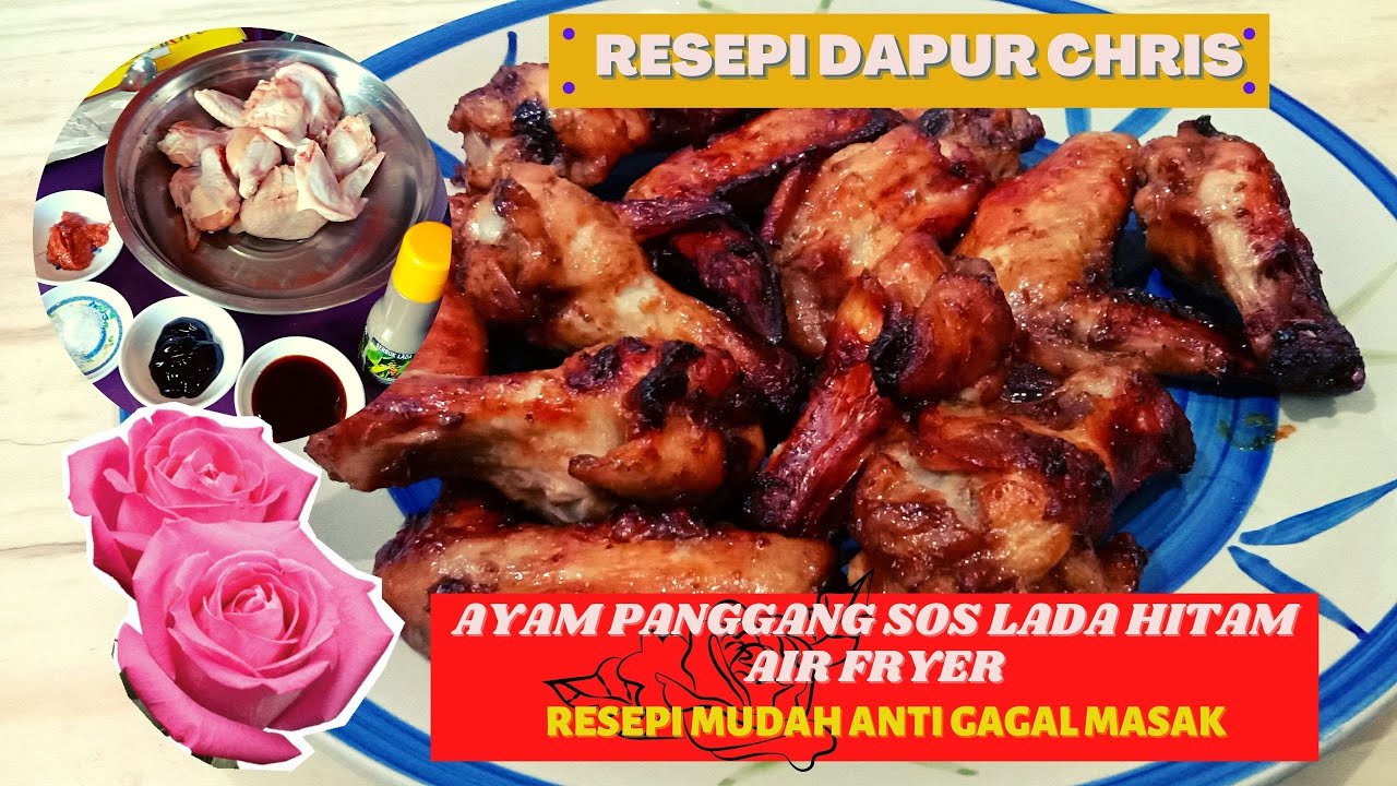 Ayam Panggang Sos Lada Hitam Air Fryer Ternyata Sedap Sangatlah Rasanya Tak Puas Pula Buat Sekali Youtube