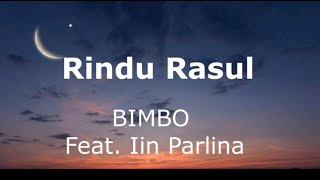 Rindu Rasul - Bimbo Feat.  Iin Parlina ~ Lagu Religi