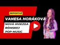 Vanesa horkov nov hviezda rmskej popmusic