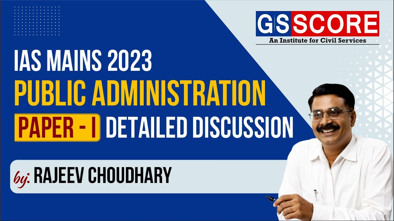 Public Administration Optional | UPSC Mains Paper 1 Detailed discussion ...