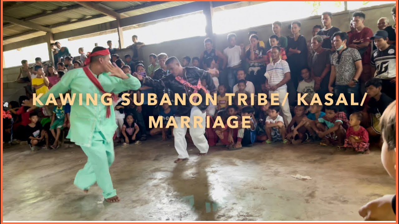KAWING SUBANON/KASAL/MARRIAGE
