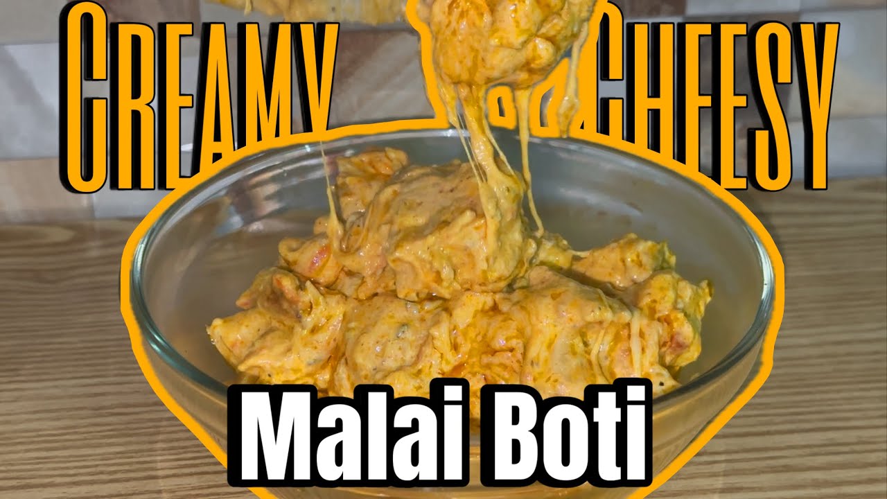 Creamy Cheesy Malai Boti Handi | Boneless Creamy Cheesy Handi | How to ...