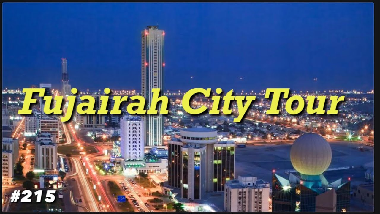 Fujairah City Tour | Fujairah Sight Seeing Tour | Things To Do In Fujairah | Things Do In Dubai