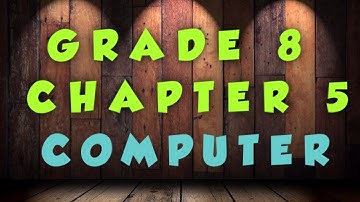 GRADE 8 | CHAPTER 5 | COMPUTER SCIENCE | CBSE NCERT