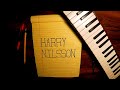 Who is Harry Nilsson (and how do you write a song like him)?