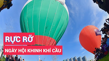 Một góc thành phố rực rỡ trong Ngày hội Khinh khí cầu