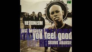 Skunk Anansie - Hedonism (Just Because You Feel Good)