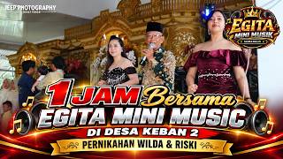 EGITA MINI MUSIK - PERNIKAHAN WILDA & RISKI - DESA KEBAN 2