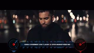 KENDJI  EVIDEMENT  DON T LAUGH  DJ DITCH MASHUP VIDEO MIX 1