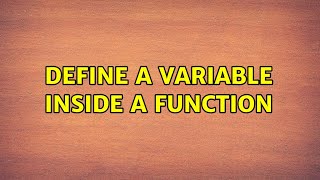 Define a variable inside a function