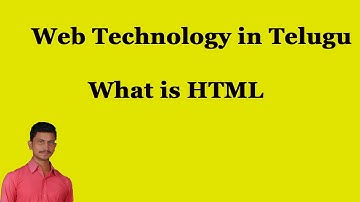 What is HTML || Web Technology  in Telugu || By Mr. Sivarao