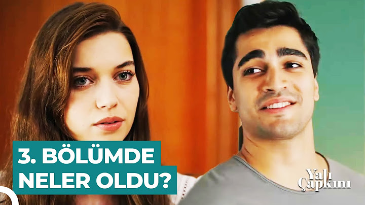 Yalı Çapkını 3. Bölüm Özeti