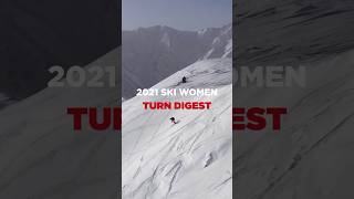 2021 SKI Women Turn Digest🎥　#FWT25 #homeoffreeride #dropin