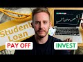 Pay Off Your Student Loan Or Invest?