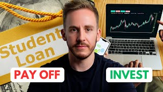 Pay Off Your Student Loan Or Invest