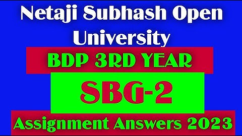 NSOU BDP 3RD YEAR SBG-2 ASSIGNMENT ANSWERS 2023/nsou bdp SBG2 Assignment exam questions answers 2023