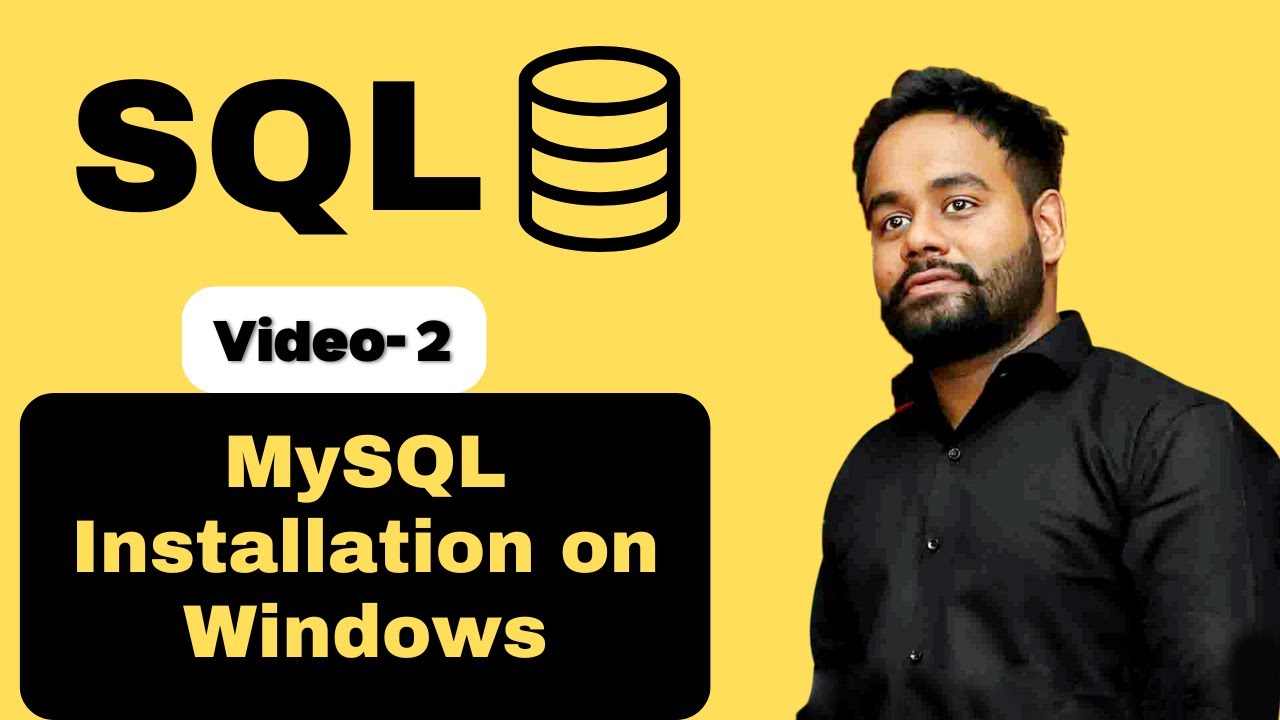 Video-2 | MySQL Installation on Windows | SQL Tutorial Basic to Advance in Hindi