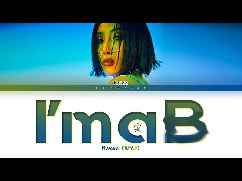 Hwasa I M A B Lyrics 화사 I M A 빛 가사 Color Coded Lyrics Han Rom Eng