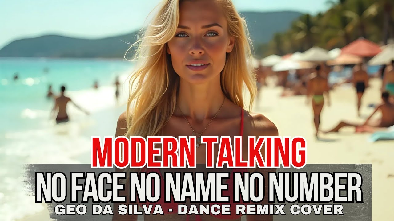 Geo Da Silva & Canello - No Face No Name No Number (Modern Talking -Dance Cover 2025) extended mix