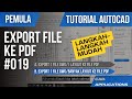 Autocad tutorial ~ cara export file drawing banyak layout ke pdf