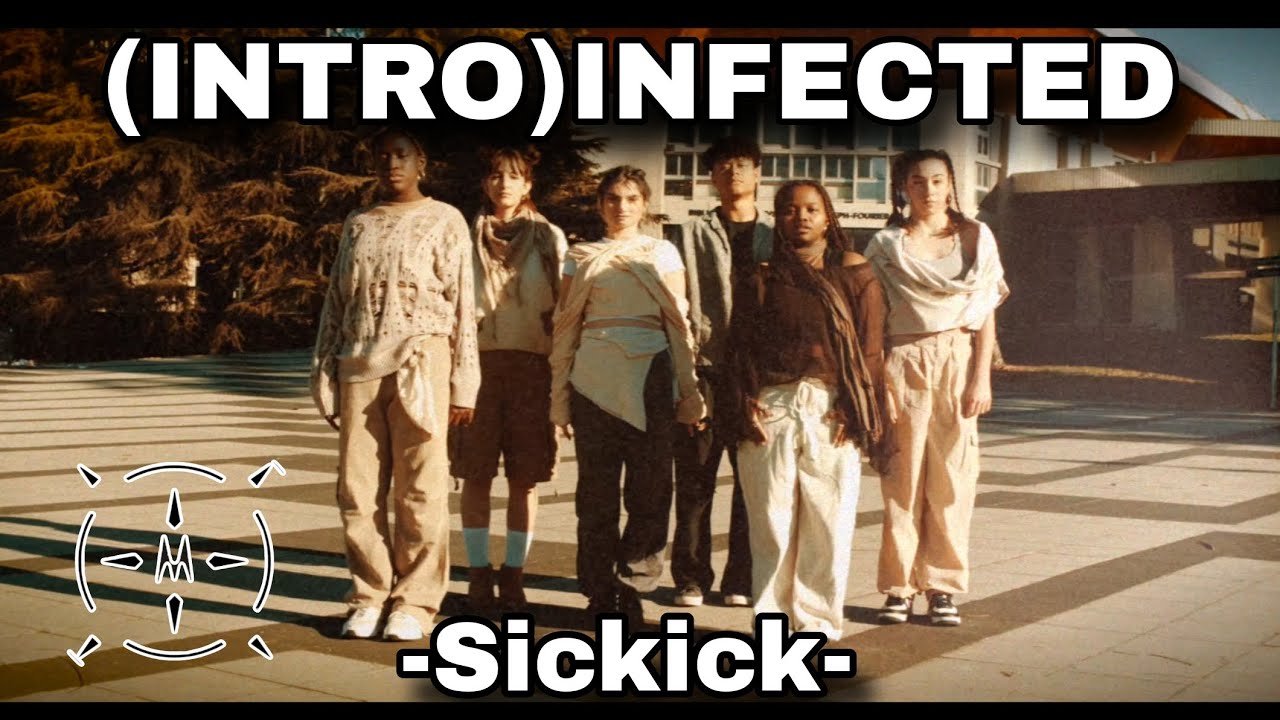 [ORIGINAL CHOREGRAPHY] Intro(Infected) - Sickick | Mxtik Crew - YouTube