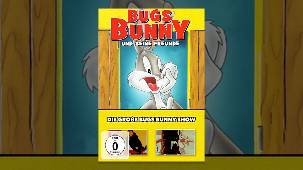 Bugs Bunny und Seine Freunde - Die große Bugs Bunny Show