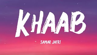 KHAAB (Lyrics) - Samar Jafri | Official Lyrics Video | New Heart-Touching Urdu Song 