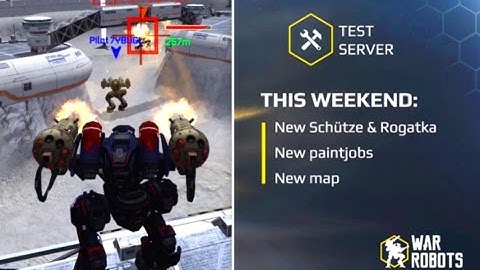 War Robots: Rog Test Drive! (Test Server 2.8.2)